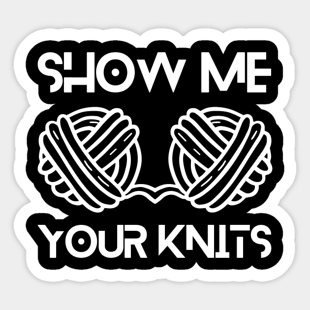 Show Me Your Knits Sticker by The WYLD Tribe